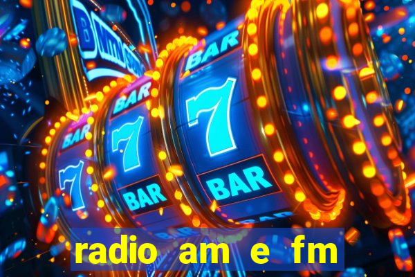 radio am e fm casas bahia