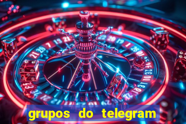 grupos do telegram mais de 18