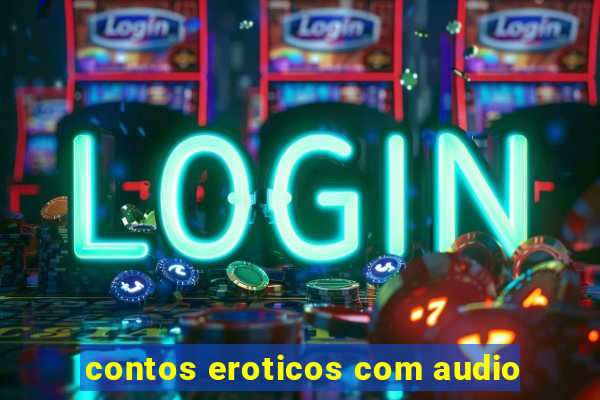 contos eroticos com audio