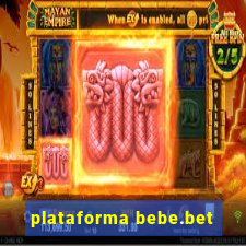 plataforma bebe.bet