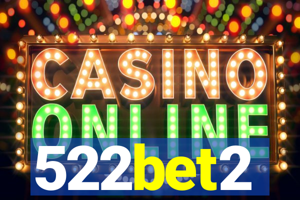 522bet2