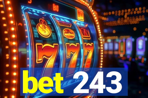 bet 243