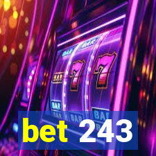bet 243