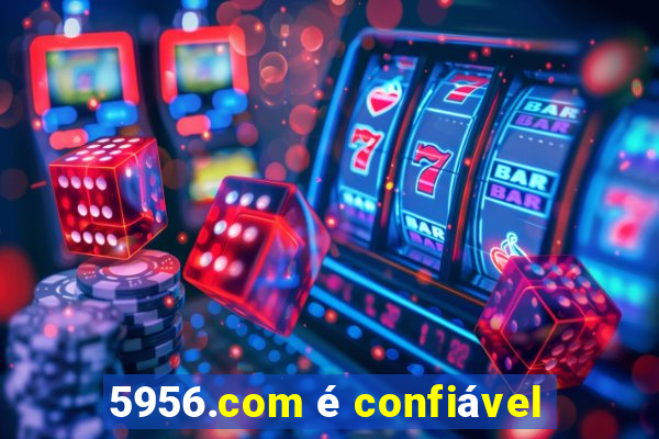 5956.com é confiável