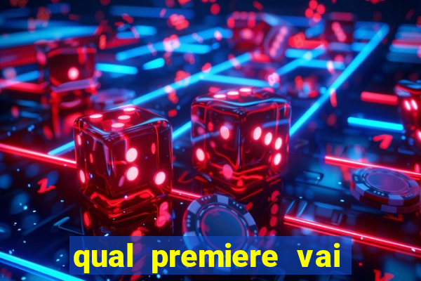 qual premiere vai passar o jogo do vasco