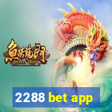 2288 bet app