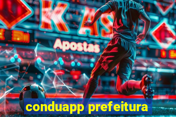 conduapp prefeitura