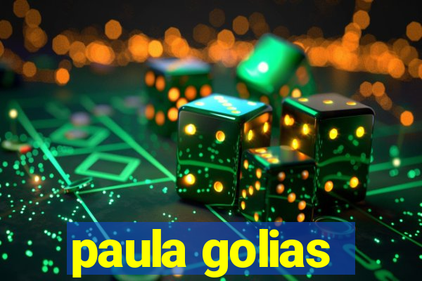 paula golias