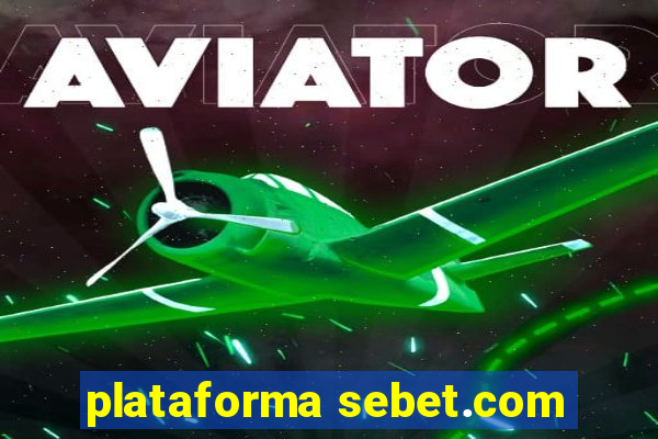 plataforma sebet.com
