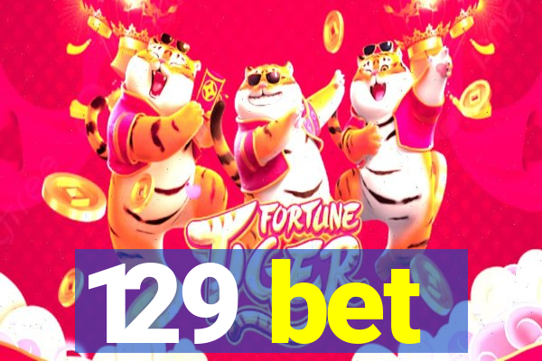 129 bet