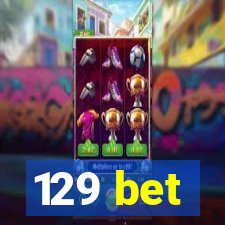 129 bet