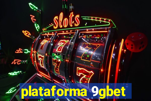 plataforma 9gbet
