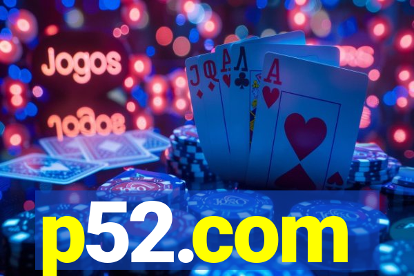 p52.com