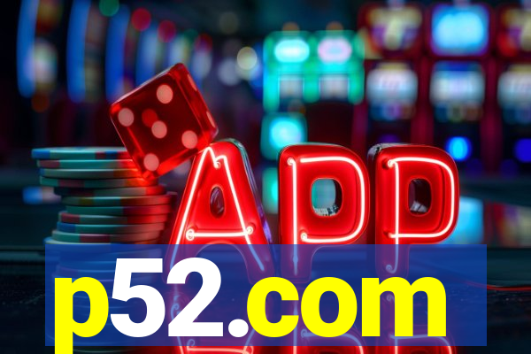 p52.com