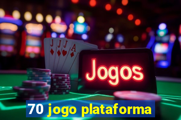 70 jogo plataforma