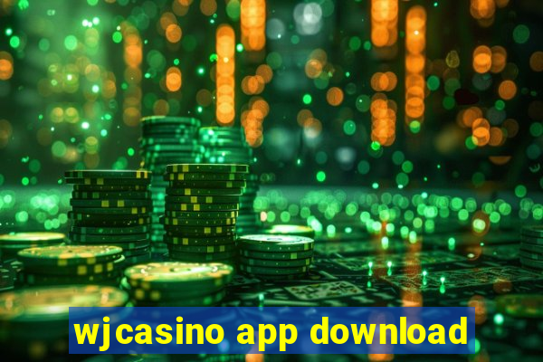 wjcasino app download