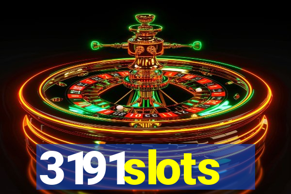 3191slots