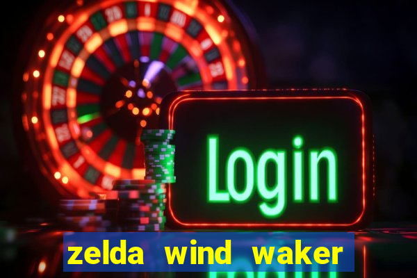 zelda wind waker rom pt-br