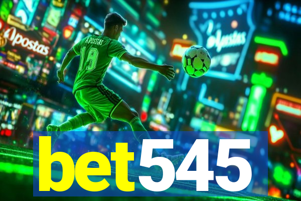 bet545