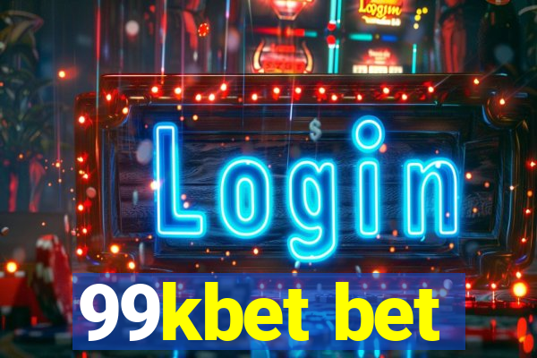 99kbet bet