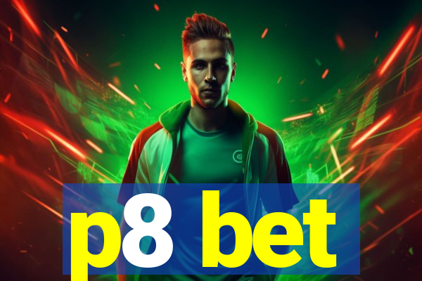 p8 bet