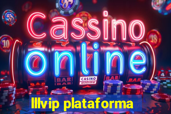 lllvip plataforma