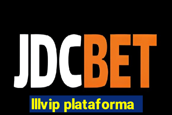 lllvip plataforma