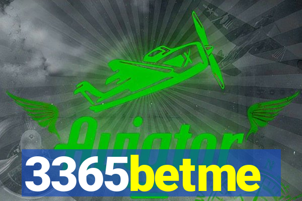 3365betme