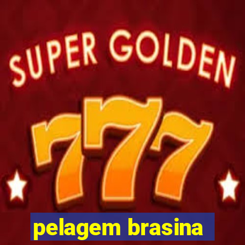 pelagem brasina