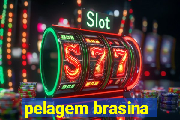 pelagem brasina
