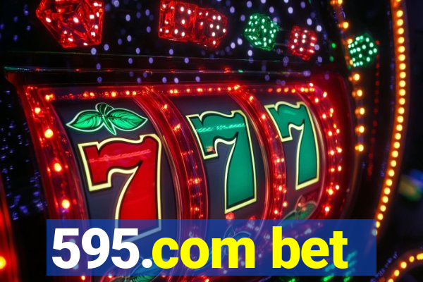 595.com bet
