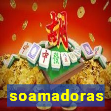 soamadoras