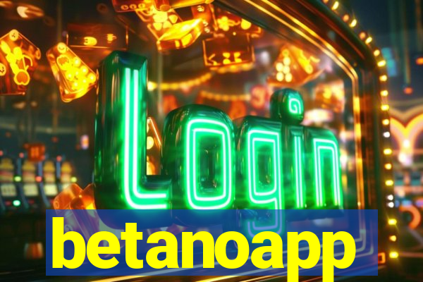 betanoapp