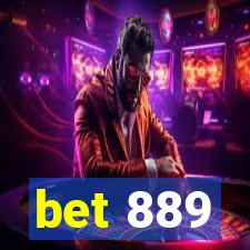 bet 889