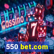 550 bet.com