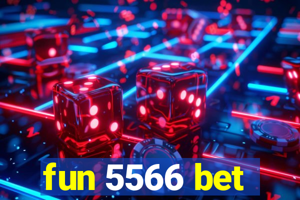 fun 5566 bet