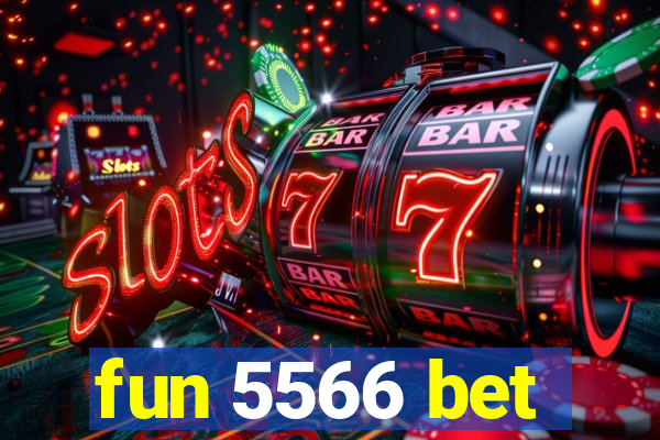 fun 5566 bet