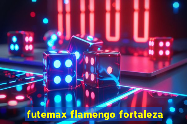 futemax flamengo fortaleza