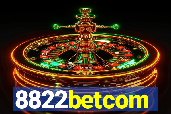 8822betcom