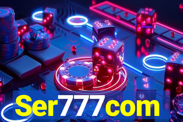 Ser777com