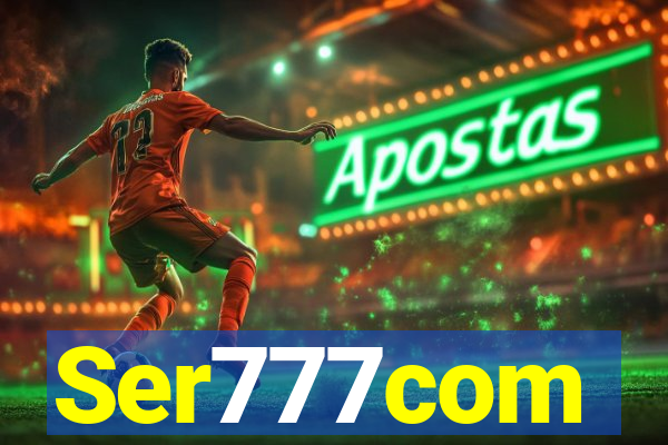 Ser777com