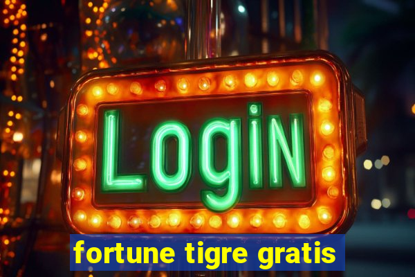 fortune tigre gratis