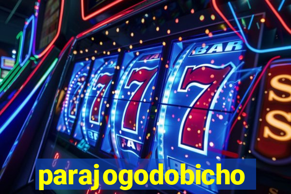 parajogodobicho