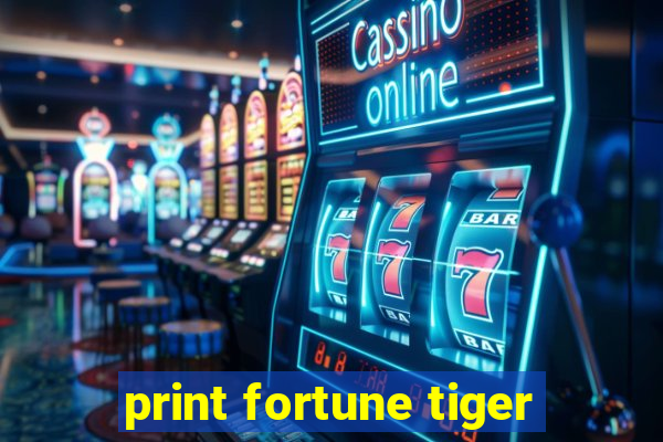 print fortune tiger