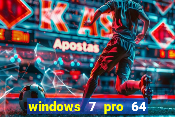 windows 7 pro 64 bits iso download