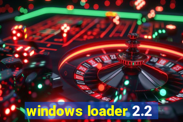 windows loader 2.2