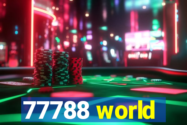 77788 world