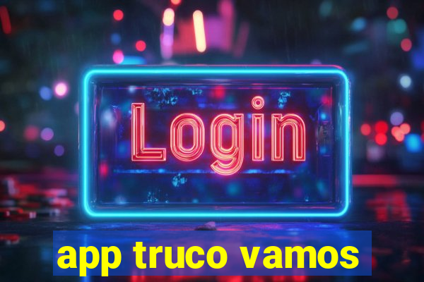 app truco vamos