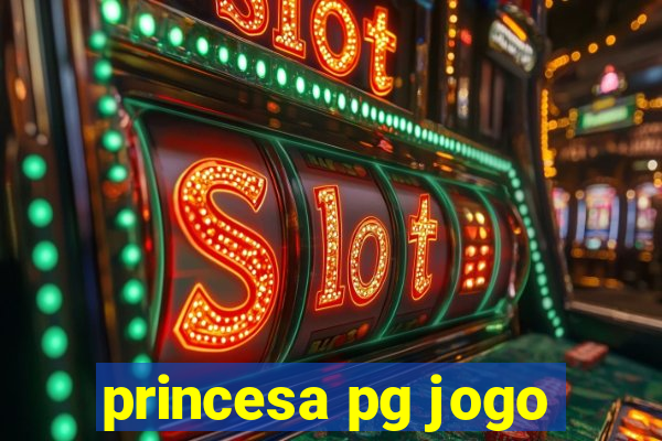 princesa pg jogo