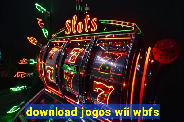 download jogos wii wbfs